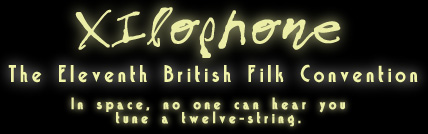 XIlophone - 11th British Filk Convention